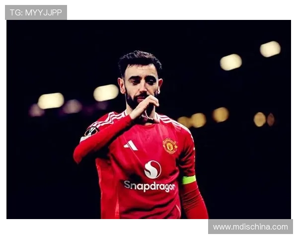 布鲁诺费尔南德斯率领球队展现中场核心智慧与全能统治力